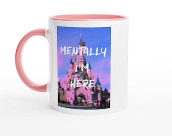 Mentally at the Park (Disney) | Weißer Keramikbecher (325 ml) mit farbiger Innenseite | Rosa, Blau oder Schwarz