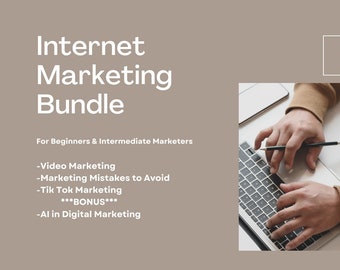 Internet Marketing Bundle: For Beginners and Intermediate Marketers
