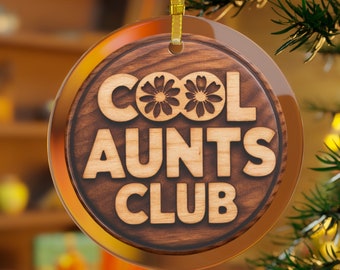 Cool Aunts Club Glass Ornament Gift for New Aunt Ornament