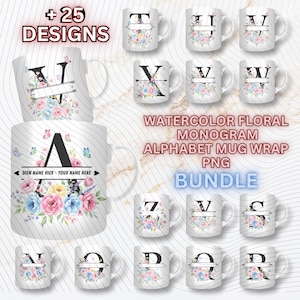 Puede incluir: Tazas de cerámica blanca con diseños de monogramas florales en acuarela. Cada taza presenta una letra o número diferente, rodeado de flores coloridas. El texto de la imagen dice "+25 DESIGNS" y "WATERCOLOR FLORAL MONOGRAM ALPHABET MUG WRAP PNG BUNDLE."