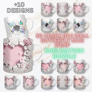 May include: A collection of white ceramic mugs with a 3D crack design, featuring butterflies and floral accents. The mugs showcase a heart-shaped design with a pink background. Text on the image reads "+10 DESIGNS" and "3D CRACK IN A WALL BUTTERFLY MUG WRAP SUBLIMATION BUNDLE."