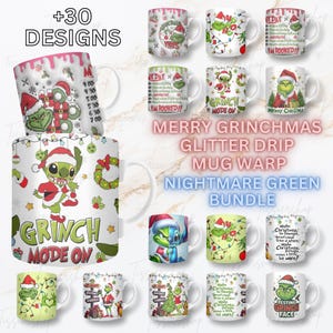 Peut inclure: Plusieurs tasses de Noël avec des motifs du Grinch et de Stitch. Les tasses présentent des graphiques festifs et du texte tel que "Grinch Mode On" et "Merry Christmas". L'image comprend également le texte "+30 Designs".