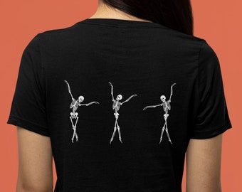 Dancing Skeletons T-Shirt / Skeleton Tee / Halloween Shirt / Goth Shirt / Halloween Tshirt / Halloween Gift / Teacher Gift / Ballet Shirt