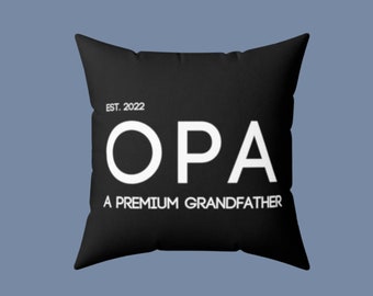 Custom OPA Pillow and Cover | Custom Oma Pillow | Custom Grandparent Gift | Baby Announcement | Birth Announcement | Pregnancy Announcement