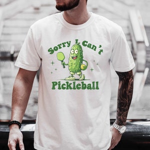 Sorry I Cant Pickleball, Retro Pickleball TShirt, pickleball gift, funny pickleball, Pickleball Tee, Pickleball T-Shirt, Pickleball T-Shirt