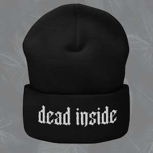 Dead Inside Black Embroidered Beanie | Goth Alternative Attire | Men Women Unisex Cuffed Hat