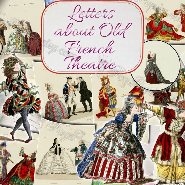 Letters about Old French Theatre - set of 49 old illustrations from vintage book pictures images pages 8.5x11 digital papers print sheets