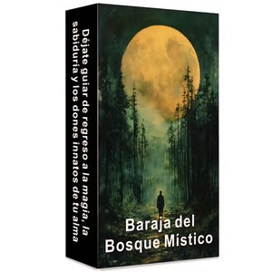 May include: A box featuring a mystical forest scene with a large yellow moon, tall trees, and a silhouetted figure. The text "Baraja del Bosque Místico" is displayed, along with Spanish text on the side.