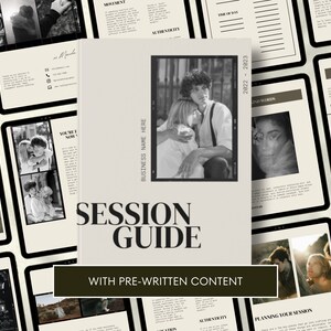 May include: A beige and black digital guide with the text "SESSION GUIDE" and "WITH PRE-WRITTEN CONTENT". The guide is open to a page with a black and white photo of a couple.