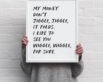 Louis Theroux rap lyrics - descarga instantánea printable wall art - black white minimalist monochrome typographic poster - money jiggle folds
