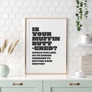 Is your muffin buttered? - instant download printable wall art - minimalist typographic poster - Wet Leg Chaise Longue lyrics