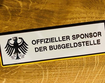 Official sponsor of the fine office sticker federal eagle car fun saying funny decal tailgate cult anti StVO tuning Mi544
