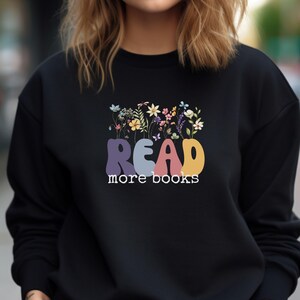 read more books crewneck, Book Lover sweatshirt, gift for bookworm, librarian gift, bookish gifts, reader sweatshirt, book nerd, book club
