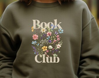 Book Lover hoodie,  Reader sweatshirt, Bookish crewneck, Gift for Librarian, Floral Books Shirt, Book Nerd, Book Club Gift, Reading Shirt