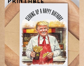 Funny Trump Birthday Card, Printable Trump Card, Digital download, Sarcastic Trump Greeting, Birthday Card, Gift for Dad, political humor