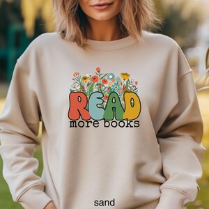 read more books crewneck, book lover sweatshirt, reading shirt, gift for bookworm, librarian gift, bookish gift, readers shirt, flower books