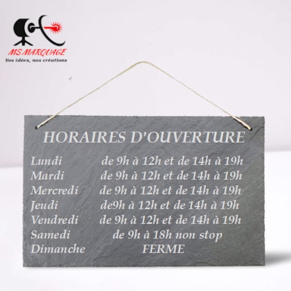 Affiche horaires d'ouverture magasin en ardoise naturelle gravée au laser avec cordelette naturelle 22cm x 32 cm