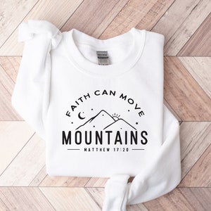 Christian Clothing, Faith Can Move Mountain, Christian Hoodie, Jesus Hoodie, Bible Verse Hoodie, Faith sweatshirt Religious Tshirt Christian