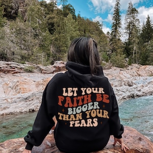 Faith Sweatshirt, Christian Clothing, Bible Verse Hoodie,Religious Tshirt,Faith Tshirt,Groovy T-shirt,Women Christian gift, Religious Jumper