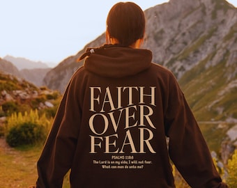 Christian Clothing, Bible Verse Hoodie, Faith sweatshirt Religious Tshirt,Faith Tshirt,Groovy T-shirt,Women Christian gift, Faith Over Fear