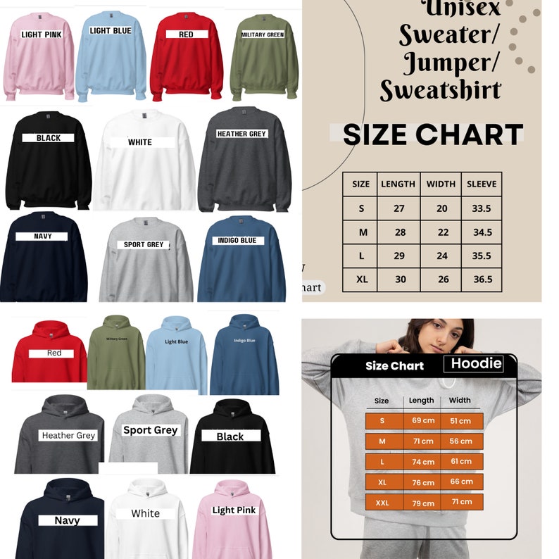 May include: Size chart for unisex sweatshirts and hoodies. The chart shows measurements in inches for length, width, and sleeve length for sizes S, M, L, and XL. The chart also shows measurements in centimeters for length and width for sizes S, M, L, XL, and XXL.