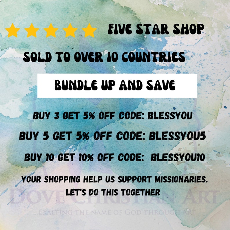 Op de afbeelding: Een aquarel achtergrond met tekst die luidt: "Five Star Shop", "Verkocht in meer dan 10 landen", "Bundel en bespaar", "Koop 3, krijg 5% korting, code: BLESSYOU", "Koop 5, krijg 5% korting, code: BLESSYOU5", "Koop 10, krijg 10% korting, code: BLESSYOU10", "Uw aankopen helpen ons missionarissen te ondersteunen. Laten we dit samen doen."