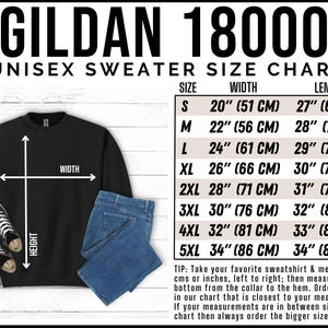 May include: A size chart for Gildan 18000 unisex sweaters. The chart shows the width and length measurements in inches and centimeters for sizes S through 5XL.