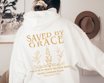 Christian Clothing, Bible Verse Hoodie, Faith sweatshirt Religious Tshirt,Faith Tshirt,Groovy T-shirt,Women Christian gift, Saved by Grace