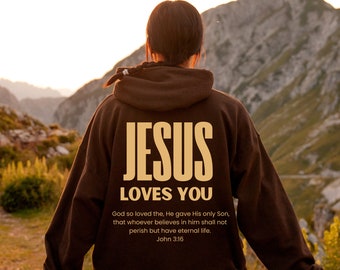 Christian Jesus Sweatshirt, Christian Clothing, Bible Verse Tshirt, Trendy Faith Apparel Gift, Jesus Loves You, The Way The Truth The Life 