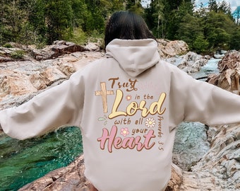 Faith Sweatshirt,Christian clothing, Trust in the Lord Hoodie, Christian TShirt,Bible Verse Hoodie,Religious Tshirt,Women Christian gift