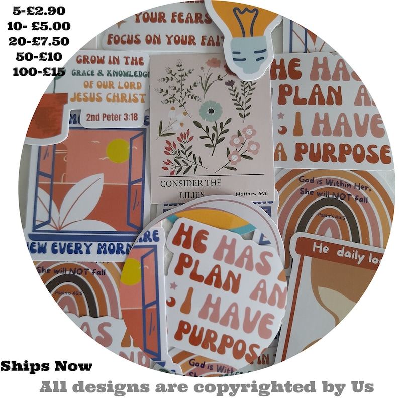 May include: Assortment of colorful stickers with inspirational quotes and floral designs. The stickers feature phrases like "He Has a Plan and I Have a Purpose", "Grow in the Grace and Knowledge of Our Lord Jesus Christ", and "Consider the Lilies".