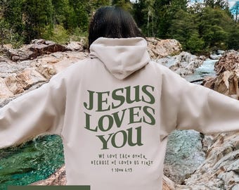 Christian Hoodie,Jesus Loves You Hoodie, Christian Clothing, Christian Merch, Christian Sweater, Bible Verse Crewneck, Trendy Christian Tee