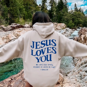 Christian Hoodie, Christian Clothing, Jesus Loves You , Christian Merch, Christian Sweater, Jesus Bible Verse Crewneck, Trendy Christian Tee