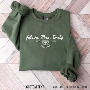 Future Mrs t-shirt and Sweatshirt, Custom Bride Shirt, Engagement Gift Bride to Be Gift, Fiance Gift For Her, Engaged Shirt Engagement Party