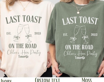 Last Toast on The Road Custom Cocktail Bachelorette Tshirt, Comfort Colors Hen Party Tee Custom Bach Tee Hen Party T-Shirt Bride Squad Shirt