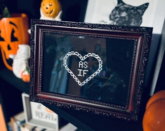 Framed ‘AS IF’ Snarky Cross Stitch