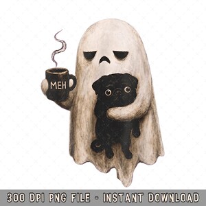 Puede incluir: Una ilustración digital de un fantasma blanco con expresión sombría que sostiene una taza negra con el texto MEH y un poco de vapor. El fantasma abraza a un pequeño perro pug negro. La imagen incluye el texto 300 DPI PNG FILE - INSTANT DOWNLOAD.
