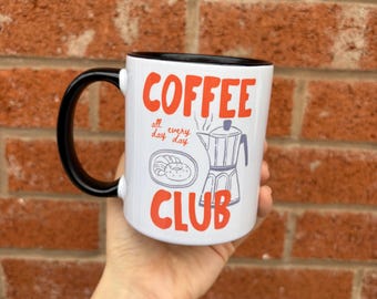Coffee club mug, coffee all day every day, coffee print gift for coffee lovers