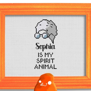 Cross Stitch Pattern - The Golden Girls, Sophia is My Spirit Animal, Beginner Easy Calligraphy Stitch Chart, Snarky Cute Retro TV Show