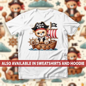 Pirate Teddy Bear T-Shirt, Bear Captain Steering Ship Sweatshirt, Nautical Adventure Hoodie, Treasure Hunt Tee, Cartoon Pirate Bear Top