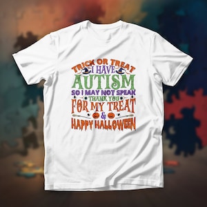 Trick Or Treat Autism Shirt, Happy Halloween Shirt, Autism Awareness Tee, Non-Verbal Autistic Costume Shirt, Spooky Season Top