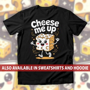 Cheese Me Up T-shirt, cartoon kaasblok T-shirt, shirt Dairy Lovers, foodies & woordspelingtop, grappig gegrilde kaas cadeau voor T-shirt geobsedeerd door snack