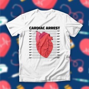 Cardiac Nurse Funny Shirt, Cardiology Tee, Anatomical Heart Humor Top, Cardiac Arrest T-shirt, Medical Worker Gift Shirt, Cardiologist Shirt