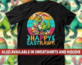 Happy East Rawr Shirt, Easter Dino Bunny Sweatshirt, Hilarious T Rex Hoodie, Dinosaur Easter Celebrations Tee Top