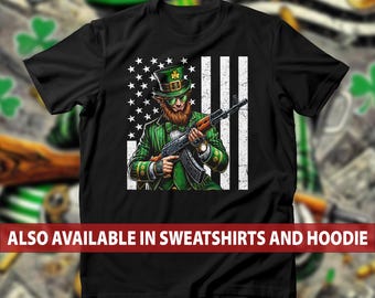 Edgy St. Patrick's Day T-Shirt, Badass Leprechaun with AK-47 & USA Flag Sweatshirt, Irish Holiday Hoodie, Armed Irish Leprechaun Tee Top
