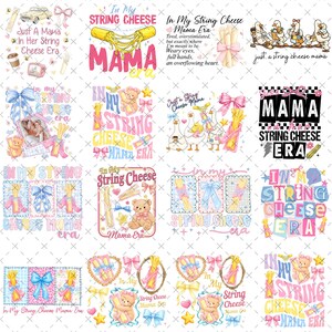 May include: A collection of digital designs featuring the phrase "In My String Cheese Mama Era." Designs include string cheese illustrations, teddy bears, bows, and text. The color palette includes pink, blue, yellow, and white.