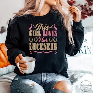 Cowgirl Sweatshirt, Horse Girls Buckskin Cowgirl Western Sweatshirt, Cowgirl Gift, Country Girl, Country Western, Western Style,Western Wear