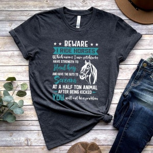 Horse Shirt, Beware I Ride Horses Men&#39;s Equestrian Horseback Shirt, Horse Lover Gift, Horse Rider Gift, Horse Owner Gift, Who Loves Horses
