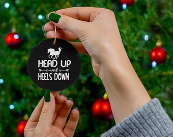 Cute Horse Ceramic Ornament, Head Up And Heels Down Shirt Ornament, Horse Lover Gift, Horse Rider Gift, Horse Owner Ornament