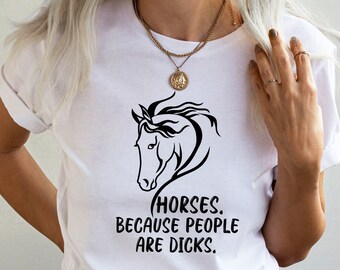 Horse Shirt, Horse Owner Gift Equestrian Horseback Riding Rider Shirt,  Horse Trainer Gift, Who Loves Horses, Horse Owner Gift